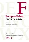 OBRES COMPLETES VOL.4. OBRA ORTOGRAFICA / MAN.DIVULGATIUS | 9788484374992 | FABRA, POMPEU | Llibreria Drac - Llibreria d'Olot | Comprar llibres en català i castellà online