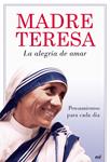 ALEGRIA DE AMAR, LA | 9788427035829 | MADRE TERESA DE CALCUTA | Llibreria Drac - Llibreria d'Olot | Comprar llibres en català i castellà online