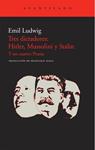 TRES DICTADORES HITLER MUSSOLINI Y STALIN | 9788415277132 | LUDWIG, EMIL | Llibreria Drac - Llibreria d'Olot | Comprar llibres en català i castellà online