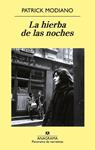 HIERBA DE LAS NOCHES, LA | 9788433978943 | MODIANO, PATRICK | Llibreria Drac - Llibreria d'Olot | Comprar llibres en català i castellà online