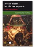 MESTRE VICENT HO DIU PER ESPANTAR | 9788492542284 | TOLDRA, ALBERT | Llibreria Drac - Llibreria d'Olot | Comprar llibres en català i castellà online