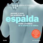 PREVENIR Y CURAR LOS PROBLEMAS DE ESPALDA | 9788415317289 | SUTCLIFFE, JENNY | Llibreria Drac - Llibreria d'Olot | Comprar llibres en català i castellà online