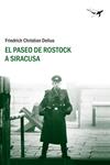 PASEO DE ROSTOCK A SIRACUSA, EL | 9788493741365 | DELIUS, FRIEDRICH CHRISTIAN | Llibreria Drac - Llibreria d'Olot | Comprar llibres en català i castellà online