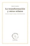 TRANSFORMACIÓN Y OTROS RELATOS, LA | 9788437631752 | KAFKA, FRANZ | Llibreria Drac - Llibreria d'Olot | Comprar llibres en català i castellà online