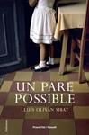 PARE POSSIBLE, UN  - PREMI FITER I ROSELL 2007 - | 9788466408035 | OLIVAN, LLUÍS | Llibreria Drac - Llibreria d'Olot | Comprar llibres en català i castellà online