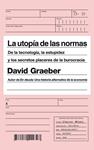 UTOPÍA DE LAS NORMAS, LA | 9788434422797 | GRAEBER, DAVID | Llibreria Drac - Librería de Olot | Comprar libros en catalán y castellano online