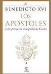 APOSTOLES Y LOS PRIMEROS DISCIPULOS DE CRISTO, LOS | 9788467031447 | BENEDICTO XVI | Llibreria Drac - Llibreria d'Olot | Comprar llibres en català i castellà online