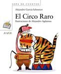 CIRCO RARO, EL | 9788466784368 | GARCIA, ALEJANDRO | Llibreria Drac - Llibreria d'Olot | Comprar llibres en català i castellà online