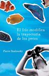 FRIO MODIFICA LA TRAYECTORIA DE LOS PECES, EL | 9788425343186 | SZALOWSKI, PIERRE | Llibreria Drac - Librería de Olot | Comprar libros en catalán y castellano online