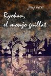 RYOKAN, EL MONJO GUILLAT | 9788415711933 | HERAS, JOSEP | Llibreria Drac - Librería de Olot | Comprar libros en catalán y castellano online