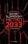 METRO 2033 | 9788448005009 | GLUKHOVSKY, DIMITRY | Llibreria Drac - Llibreria d'Olot | Comprar llibres en català i castellà online