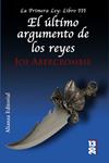 ÚLTIMO ARGUMENTO DE LOS REYES, EL LA PRIMERA LEY LIBRO 3 | 9788420653006 | ABERCROMBIE, JOE | Llibreria Drac - Llibreria d'Olot | Comprar llibres en català i castellà online