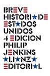 BREVE HISTORIA DE ESTADOS UNIDOS | 9788420608471 | JENKINS, PHILIP | Llibreria Drac - Librería de Olot | Comprar libros en catalán y castellano online