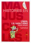 ORIOL I EL RATOLI PEREZ, L' | 9788466107068 | MARQUEZ, EDUARD | Llibreria Drac - Librería de Olot | Comprar libros en catalán y castellano online