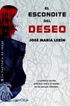 ESCONDITE DEL DESEO, EL | 9788490182178 | LERIN, JOSE MARIA | Llibreria Drac - Llibreria d'Olot | Comprar llibres en català i castellà online