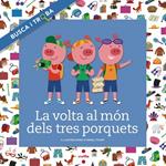 VOLTA AL MON DELS TRES PORQUETS, LA (BUSCA I TROBA) | 9788466138727 | FONT, NÚRIA | Llibreria Drac - Llibreria d'Olot | Comprar llibres en català i castellà online