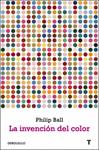 INVENCION DEL COLOR, LA | 9788497934145 | BALL, PHILIP | Llibreria Drac - Llibreria d'Olot | Comprar llibres en català i castellà online