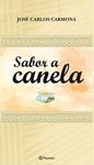 SABOR A CANELA | 9788408090021 | CARMONA, JOSE CARLOS | Llibreria Drac - Llibreria d'Olot | Comprar llibres en català i castellà online