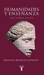 HUMANIDADES Y ENSEÑANZA | 9788430604562 | RODRIGUEZ ADRADOS, FRANCISCO | Llibreria Drac - Llibreria d'Olot | Comprar llibres en català i castellà online