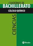 CUADERNOS DE BACHILLERATO CALCULO QUIMICO | 9788421660737 | ONTAÑON, GERMINIANO | Llibreria Drac - Llibreria d'Olot | Comprar llibres en català i castellà online