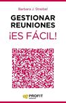 GESTIONAR REUNIONES ¡ES FÁCIL! | 9788416115129 | STREIBEL, BARBARA J. | Llibreria Drac - Librería de Olot | Comprar libros en catalán y castellano online