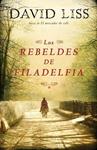 REBELDES DE FILADELFIA, LOS | 9788425343568 | LISS, DAVID | Llibreria Drac - Librería de Olot | Comprar libros en catalán y castellano online