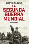 SEGUNDA GUERRA MUNDIAL 1939-1945, LA | 9788490601648 | GILBERT, MARTIN | Llibreria Drac - Librería de Olot | Comprar libros en catalán y castellano online