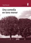 COMEDIA EN TONO MENOR, UNA | 9788495587794 | KEILSON, HANS | Llibreria Drac - Llibreria d'Olot | Comprar llibres en català i castellà online