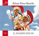 PEQUEÑO HOPLITA, EL | 9788420405681 | PEREZ REVERTE, ARTURO | Llibreria Drac - Librería de Olot | Comprar libros en catalán y castellano online