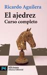 AJEDREZ, EL.CURSO COMPLETO | 9788420638720 | AGUILERA, RICARDO | Llibreria Drac - Librería de Olot | Comprar libros en catalán y castellano online