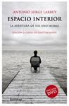 ESPACIO INTERIOR. LA AVENTURA DE SER UNO MISMO | 9788492545025 | LARRUY, ANTONIO JORGE | Llibreria Drac - Llibreria d'Olot | Comprar llibres en català i castellà online