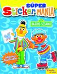 SUPER STICKERMANIA BARRIO SESAMO | 9788408080671 | BARRIO SESAMO | Llibreria Drac - Llibreria d'Olot | Comprar llibres en català i castellà online