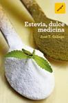 ESTEVIA DULCE MEDICINA | 9788492981847 | GALLEGO, JOSE T | Llibreria Drac - Llibreria d'Olot | Comprar llibres en català i castellà online