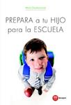 PREPARA A TU HIJO PARA LA ESCUELA | 9788427131514 | CHARBONNIAUD, MARIE | Llibreria Drac - Llibreria d'Olot | Comprar llibres en català i castellà online