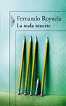 MALA MUERTE, LA | 9788420472577 | ROYUELA, FERNANDO | Llibreria Drac - Llibreria d'Olot | Comprar llibres en català i castellà online