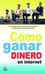 CÓMO GANAR DINERO EN INTERNET | 9788492892433 | GUERRERO, JUAN ANTONIO | Llibreria Drac - Librería de Olot | Comprar libros en catalán y castellano online