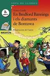 BREDFORD BANNINGS I ELS DIAMANTS DE BONTAWA, EN | 9788448923815 | CERDA, XIMO | Llibreria Drac - Librería de Olot | Comprar libros en catalán y castellano online