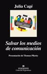 SALVAR LOS MEDIOS DE COMUNICACIÓN | 9788433963963 | CAGÉ, JULIA | Llibreria Drac - Llibreria d'Olot | Comprar llibres en català i castellà online