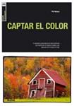 CAPTAR EL COLOR | 9788480768269 | MALPAS, PHIL | Llibreria Drac - Llibreria d'Olot | Comprar llibres en català i castellà online