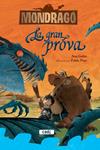 GRAN PROVA, LA (MONDRAGO 1) | 9788447461257 | GALAN, ANA | Llibreria Drac - Llibreria d'Olot | Comprar llibres en català i castellà online