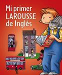 MI PRIMER LAROUSSE DE INGLES | 9788480169691 | AA.VV. | Llibreria Drac - Librería de Olot | Comprar libros en catalán y castellano online