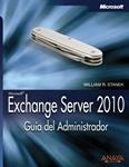 EXCHANGE SERVER 2010 GUIA DEL ADMINISTRADOR | 9788441527409 | STANEK, WILLIAM R. | Llibreria Drac - Librería de Olot | Comprar libros en catalán y castellano online