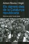 DARRERS DIES DE LA CATALUNYA REPUBLICANA, ELS | 9788415720133 | ROVIRA I VIRGILI, ANTONI | Llibreria Drac - Llibreria d'Olot | Comprar llibres en català i castellà online