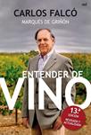 ENTENDER DE VINO | 9788427036185 | FALCO, CARLOS | Llibreria Drac - Llibreria d'Olot | Comprar llibres en català i castellà online