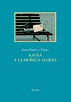KAFKA Y LA MUÑECA VIAJERA | 9788416396856 | SIERRA I FABRA, JORDI | Llibreria Drac - Librería de Olot | Comprar libros en catalán y castellano online