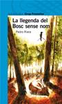 LLEGENDA DEL BOSC SENSE NOM, LA | 9788479183561 | RIERA, PEDRO | Llibreria Drac - Llibreria d'Olot | Comprar llibres en català i castellà online