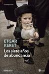 SIETE AÑOS DE ABUNDANCIA, LOS | 9788490623268 | KERET, ETGAR | Llibreria Drac - Librería de Olot | Comprar libros en catalán y castellano online