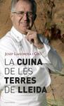 CUINA DE LES TERRES DE LLEIDA, LA | 9788466407106 | LLADONOSA, JOSEP | Llibreria Drac - Llibreria d'Olot | Comprar llibres en català i castellà online