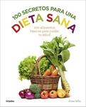 100 SECRETOS PARA UNA DIETA SANA | 9788416220922 | SELBY, ANNA | Llibreria Drac - Librería de Olot | Comprar libros en catalán y castellano online