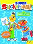 SUPER STICKERMANIA BARRIO SESAMO | 9788408080671 | BARRIO SESAMO | Llibreria Drac - Llibreria d'Olot | Comprar llibres en català i castellà online